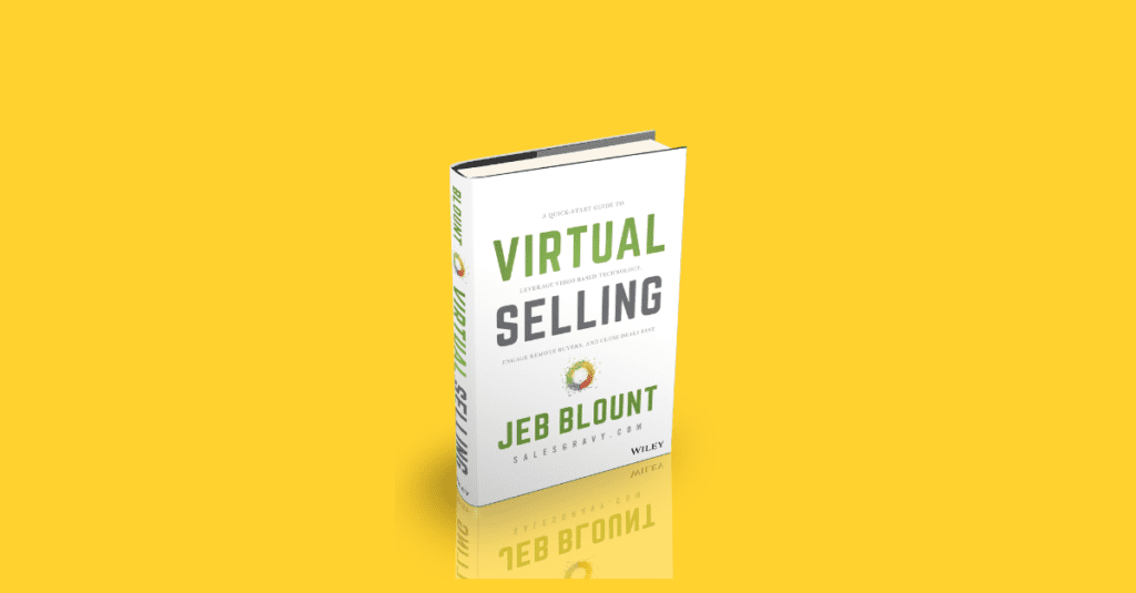 Free chapters of Jeb Blount’s Virtual Selling from Sales Gravy: Tactical frameworks for bridging the gap between field sales and remote selling, focusing on digital presence and high-impact virtual sales calls.