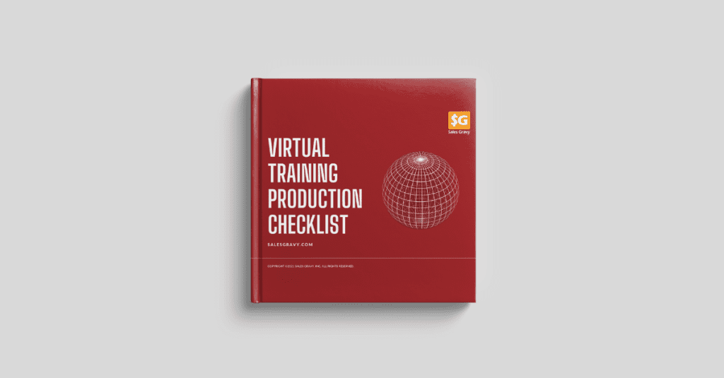 The official Virtual Training Production Checklist from Sales Gravy, based on Jeb Blount’s book 'Virtual Training.' This guide helps sales leaders and trainers deliver professional, high-impact remote learning experiences without technical friction.