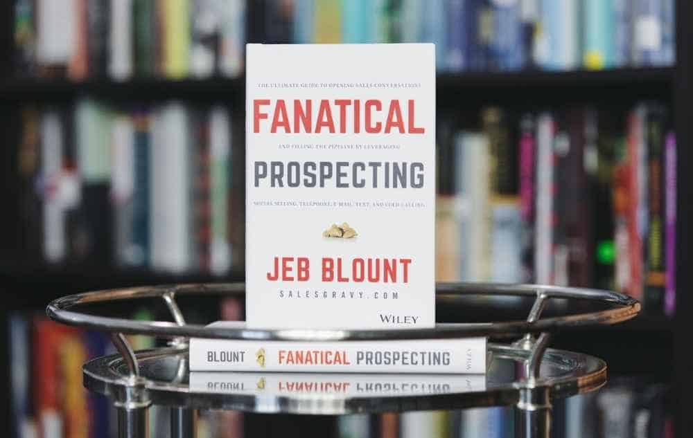 Fanatical Prospecting by Jeb Blount is the #1 recommended sales books for selling more