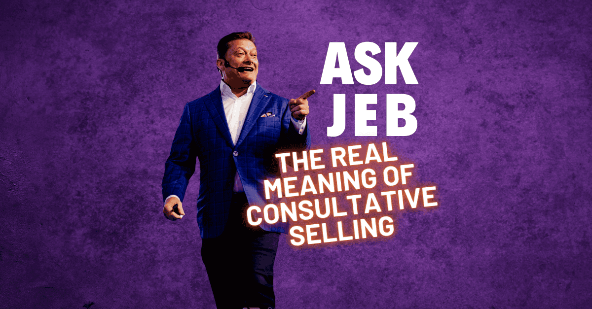 Sales Gravy Ask Jeb