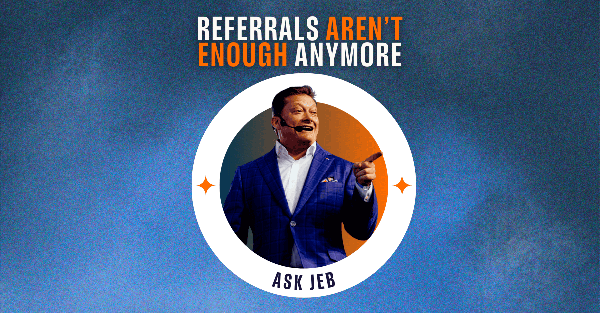 Sales Gravy Ask Jeb Referrals