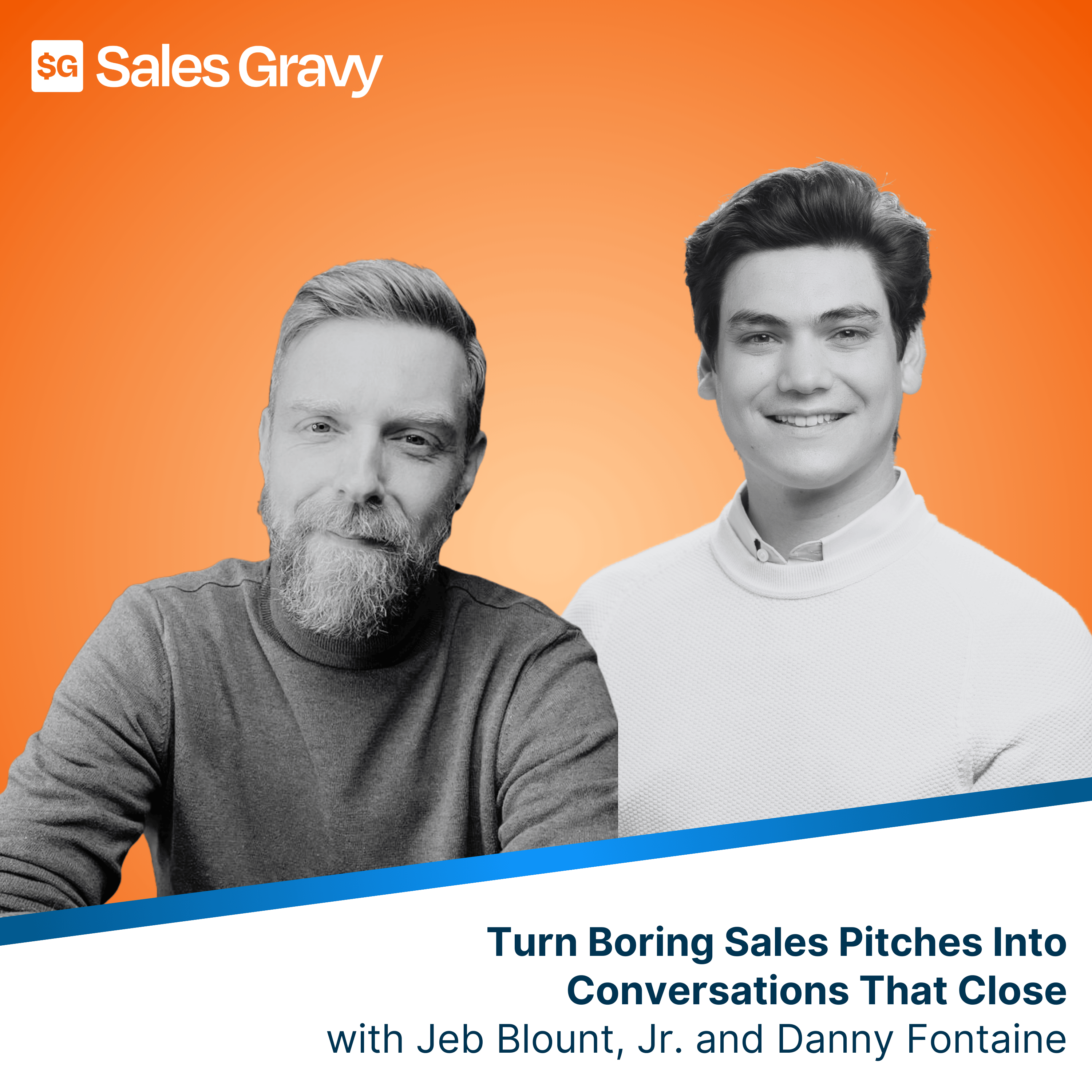 Turn Boring Sales Pitches Into Conversations That Close