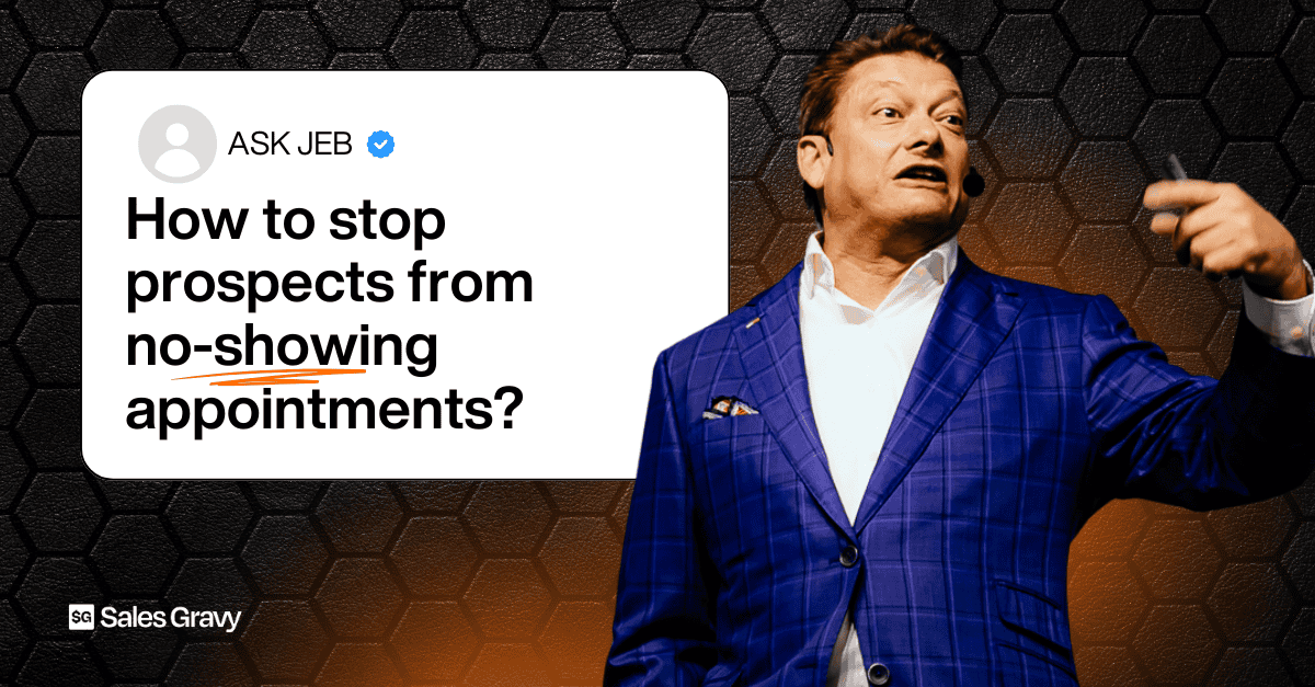 ask jeb stop prospects no-showing featured image word press featured image podcast thumbnail