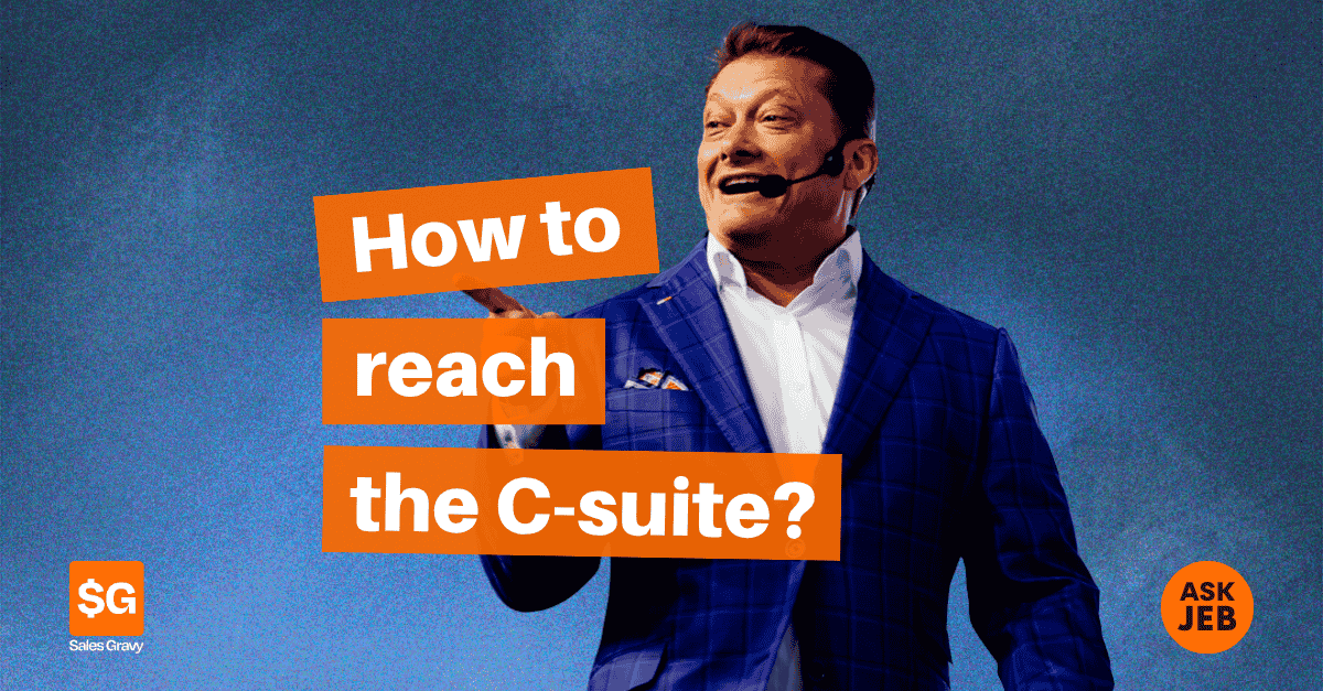 How to Get to the C-Suite Without Burning Your Existing Relationships (Ask Jeb)