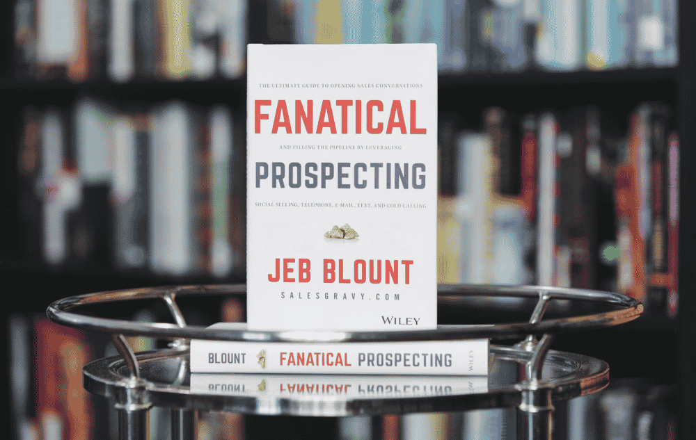 Fanatical Prospecting by Jeb Blount is the #1 recommended sales books for selling more