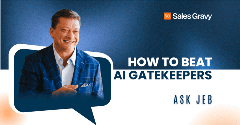 Jeb Blount, founder of Sales Gravy and author of Fanatical Prospecting, explains how to get past AI gatekeepers and reach more prospects through relevance-based messaging.