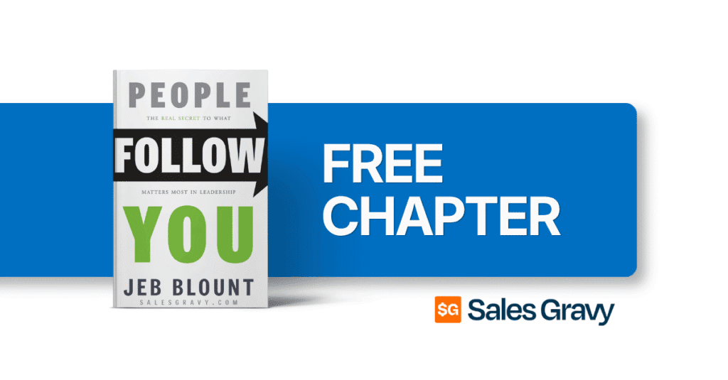 People Follow You book by Jeb Blount — download a free chapter on leadership and team performance from Sales Gravy