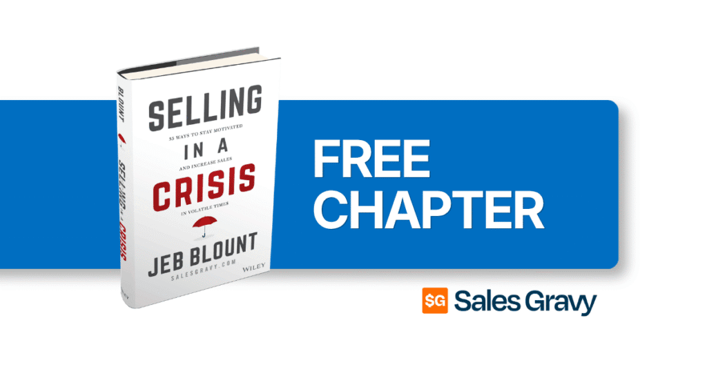 Selling in a Crisis book by Jeb Blount — download a free chapter on staying motivated and increasing sales in volatile times from Sales Gravy