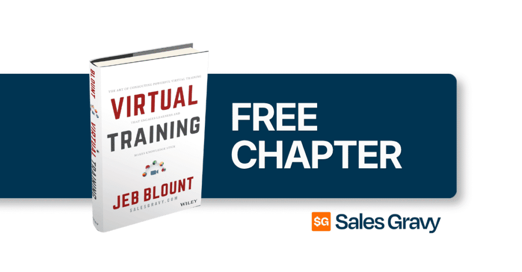 Virtual Training book by Jeb Blount — download a free chapter on delivering engaging virtual learning experiences from Sales Gravy